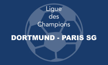 DORTMUND – PARIS SG