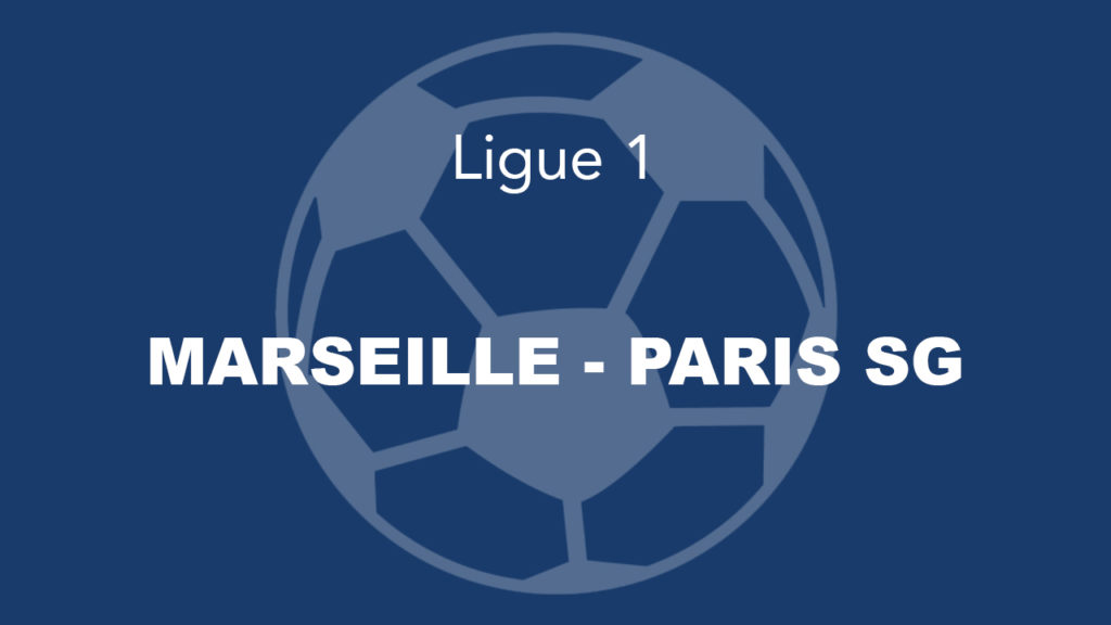 MARSEILLE – PARIS SG 