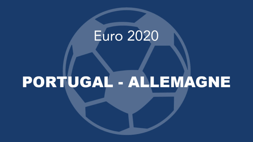 PORTUGAL – ALLEMAGNE 