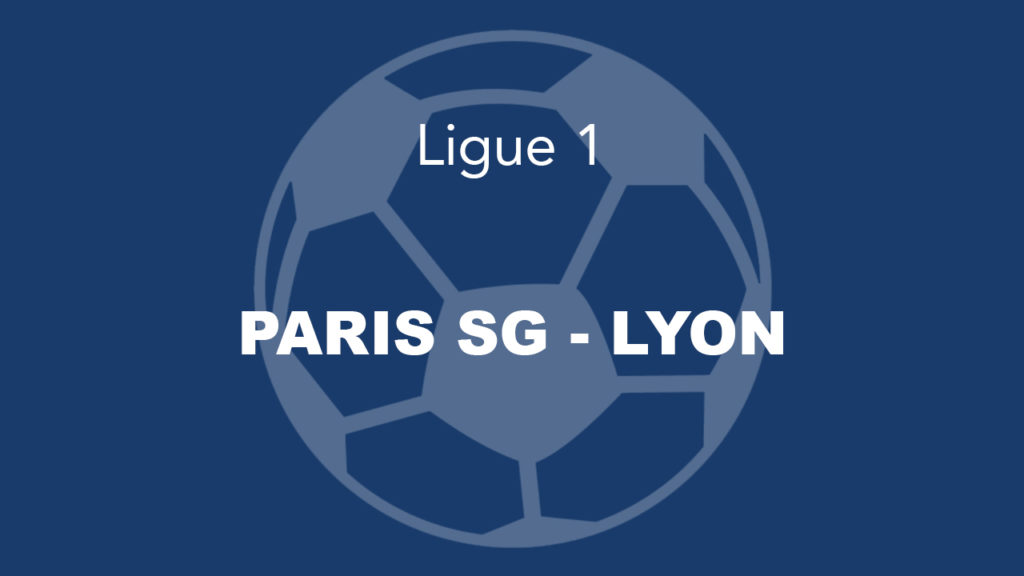 PARIS SG – LYON 