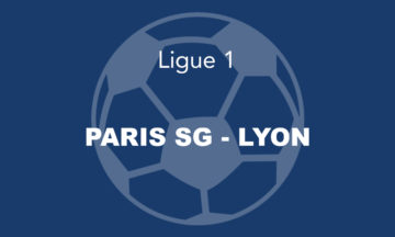PARIS SG – LYON