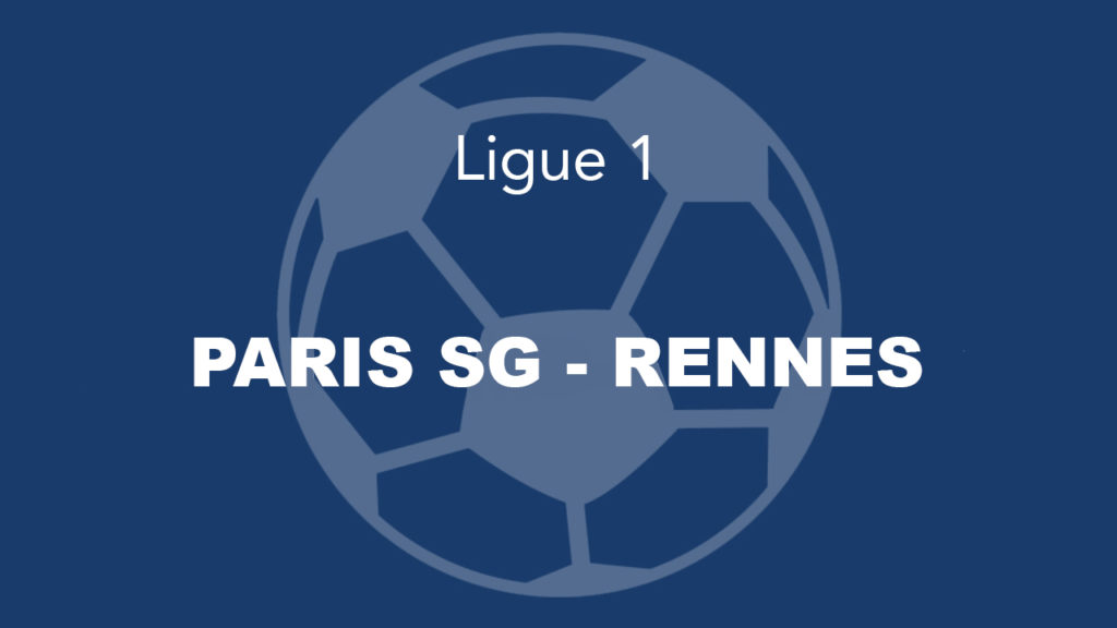 PARIS SG – RENNES 