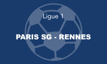 PARIS SG – RENNES