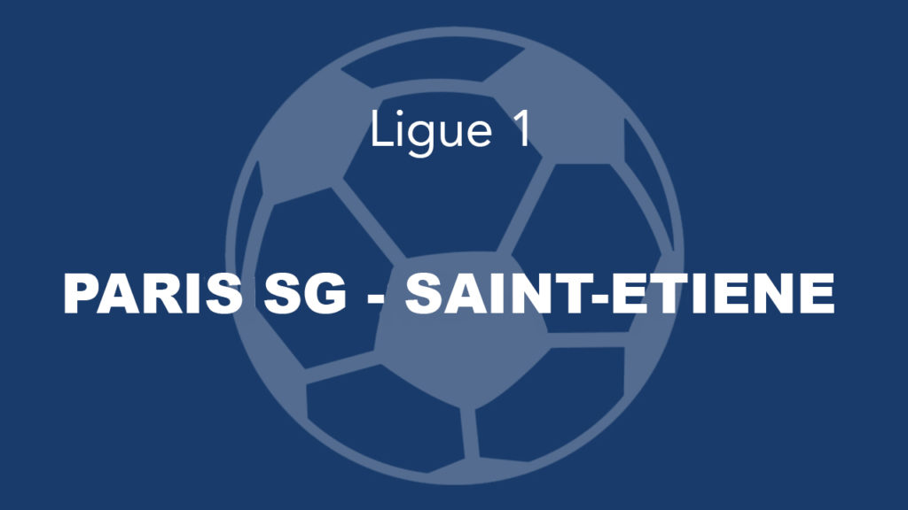 PARIS SG – SAINT-ETIENNE 