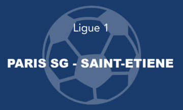 PARIS SG – SAINT-ETIENNE