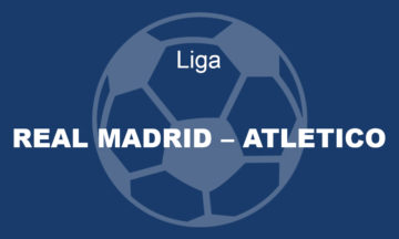 REAL MADRID – ATLETICO